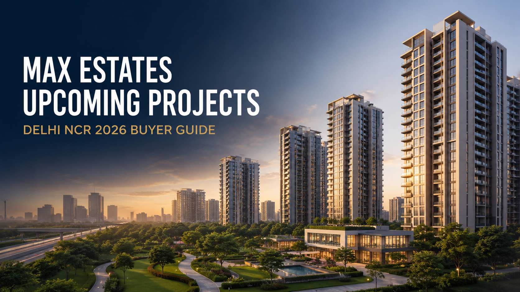 Max Estates Projects in Delhi NCR